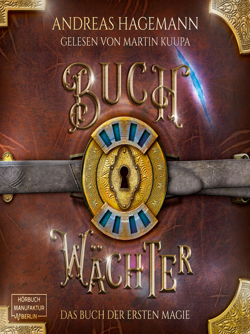 Title details for Das Buch der ersten Magie--Buchwächter, Band 2 by Andreas Hagemann - Wait list